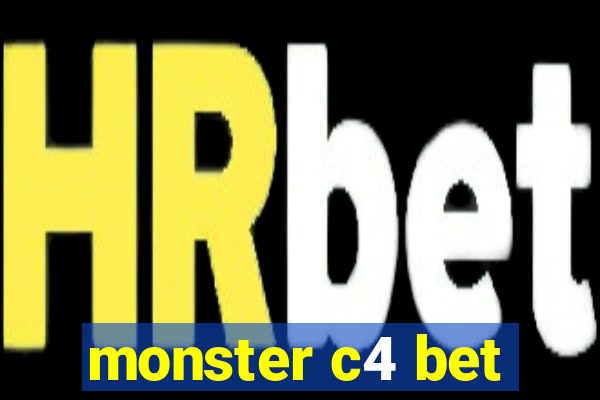 monster c4 bet