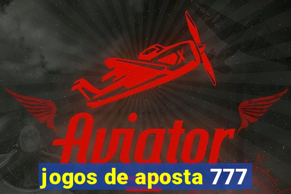 jogos de aposta 777