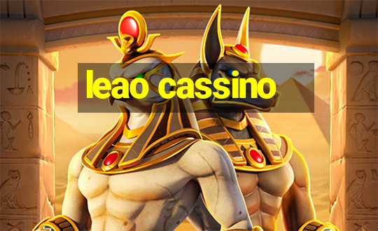 leao cassino