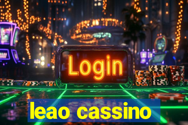 leao cassino