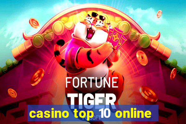 casino top 10 online