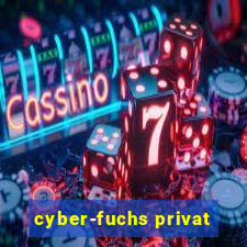 cyber-fuchs privat