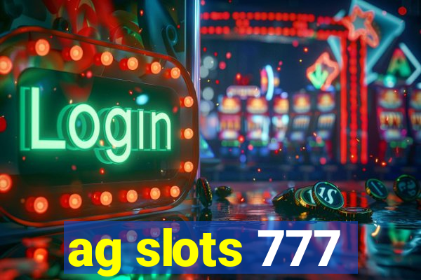 ag slots 777