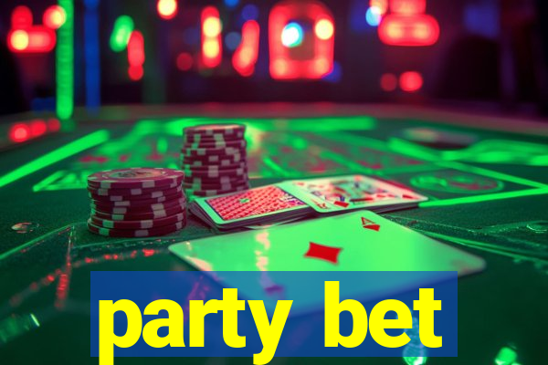 party bet