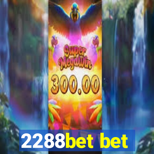 2288bet bet