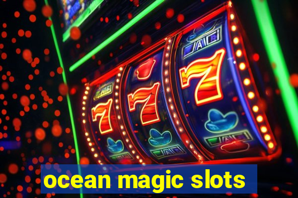 ocean magic slots