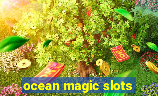 ocean magic slots