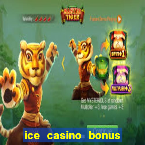 ice casino bonus 25 euro