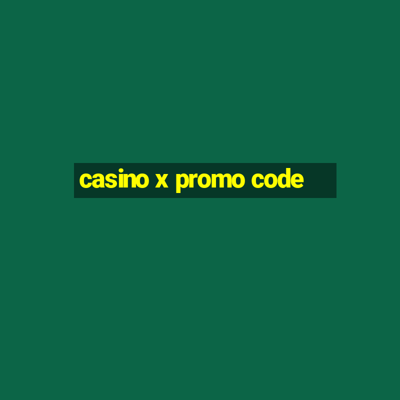 casino x promo code