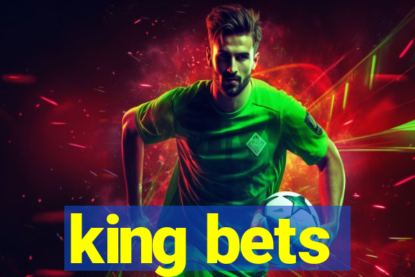 king bets