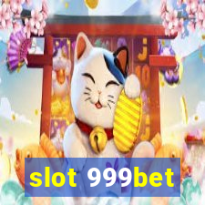 slot 999bet