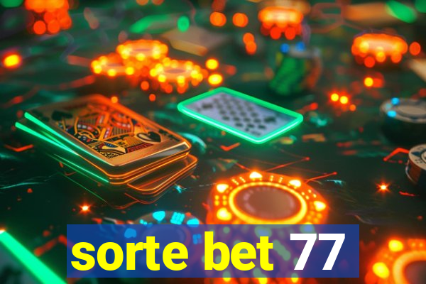 sorte bet 77