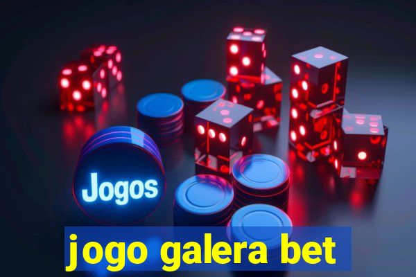 jogo galera bet