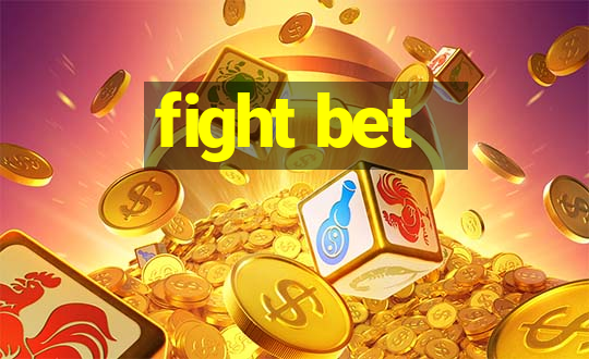 fight bet