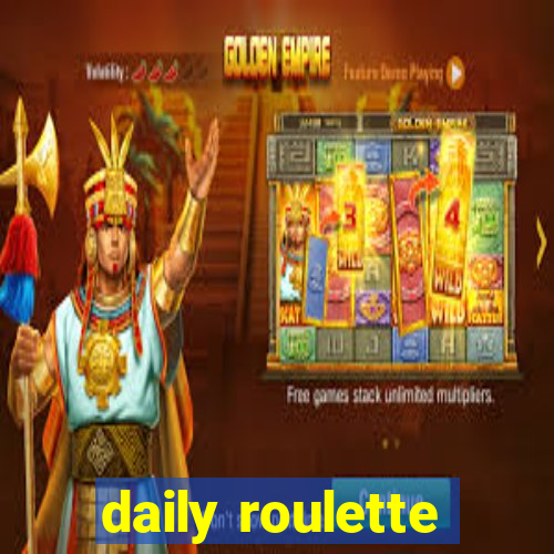 daily roulette