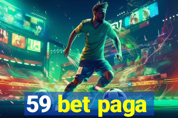 59 bet paga