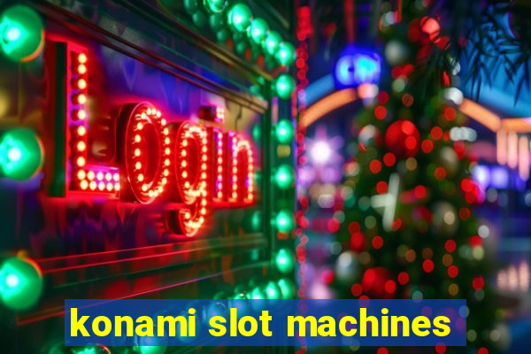 konami slot machines