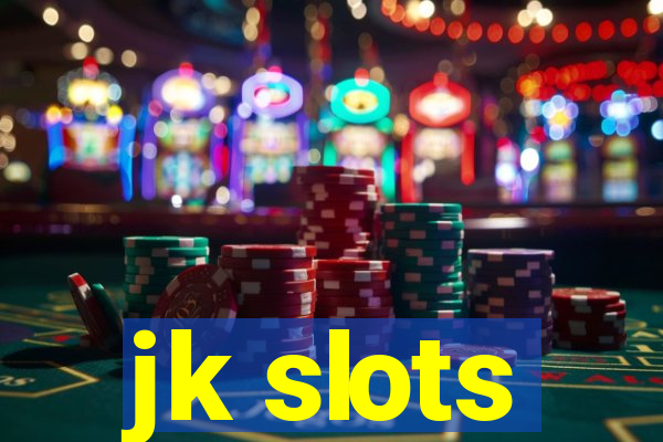 jk slots