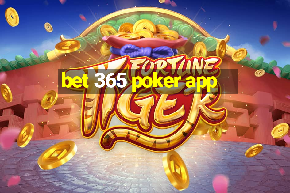 bet 365 poker app