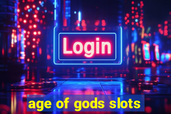 age of gods slots