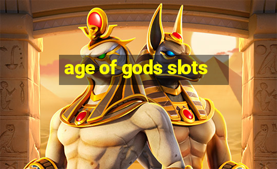 age of gods slots