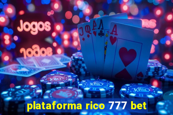 plataforma rico 777 bet