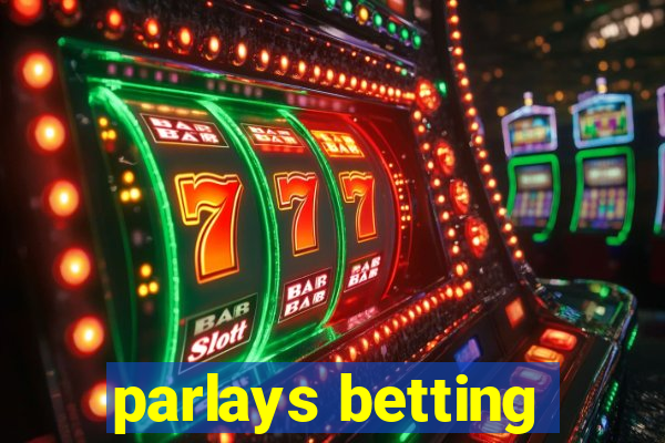 parlays betting