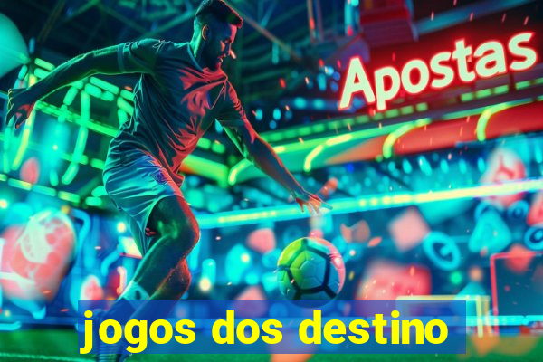 jogos dos destino