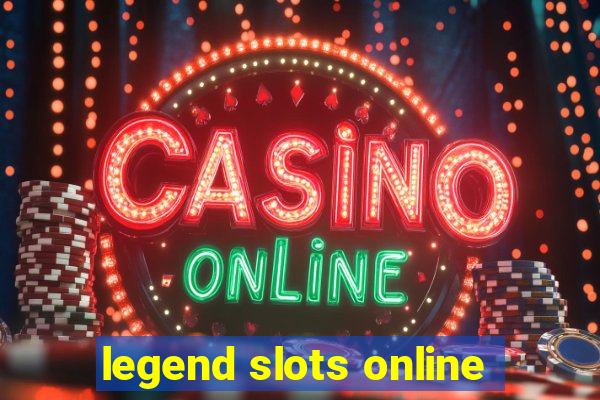 legend slots online