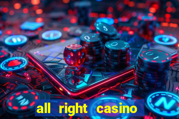 all right casino free spins