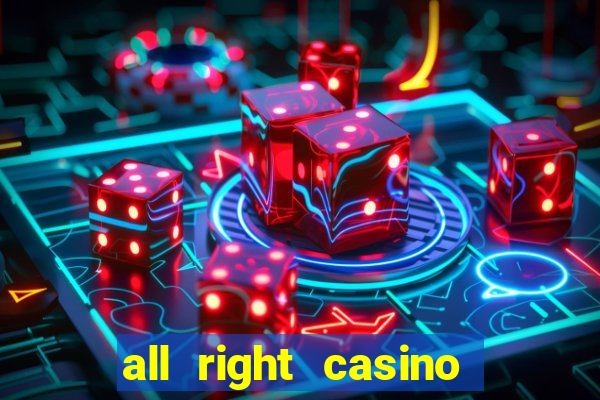 all right casino free spins