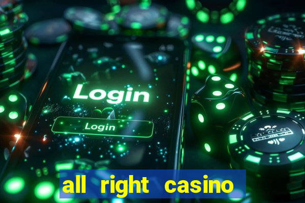 all right casino free spins