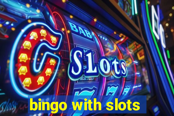 bingo with slots