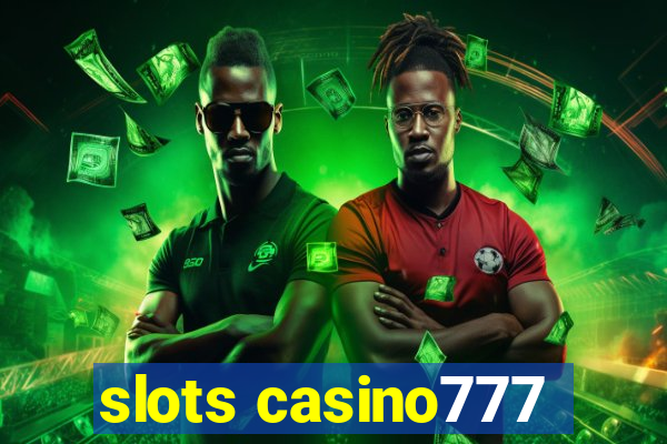 slots casino777