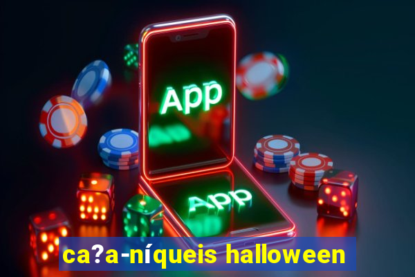 ca?a-níqueis halloween