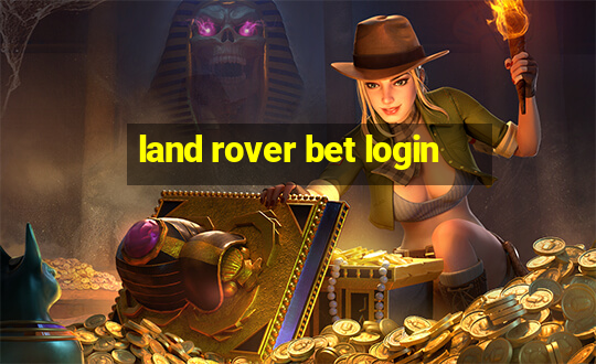 land rover bet login