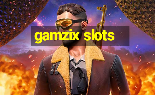 gamzix slots