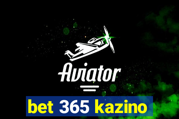 bet 365 kazino