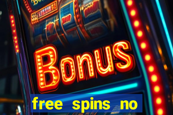 free spins no deposit casino bonus