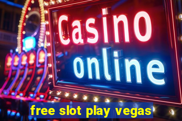 free slot play vegas