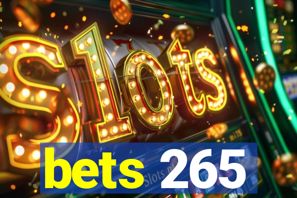 bets 265