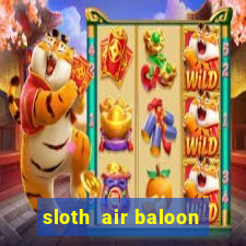 sloth  air baloon