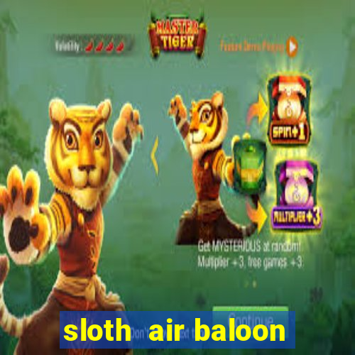 sloth  air baloon