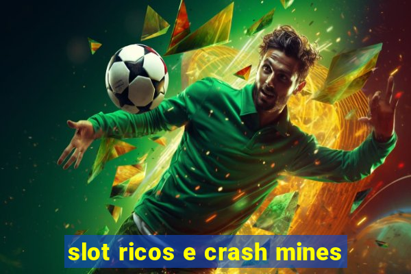 slot ricos e crash mines