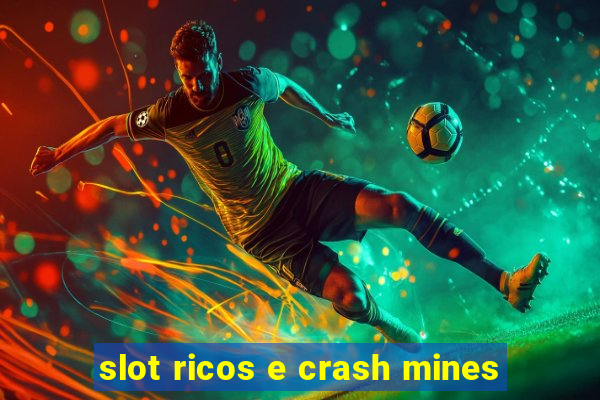 slot ricos e crash mines