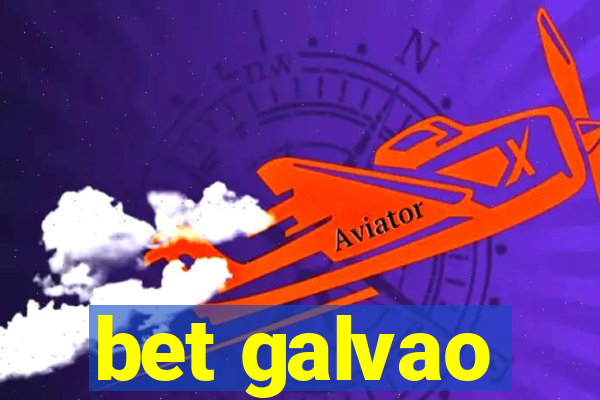 bet galvao