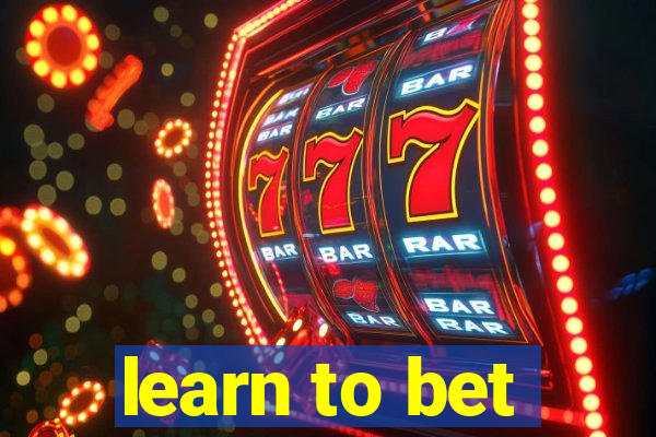 learn to bet