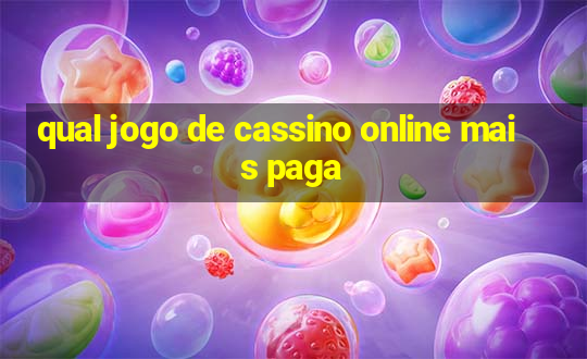 qual jogo de cassino online mais paga