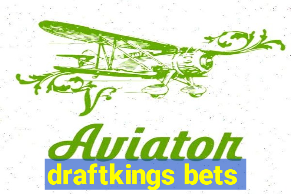 draftkings bets