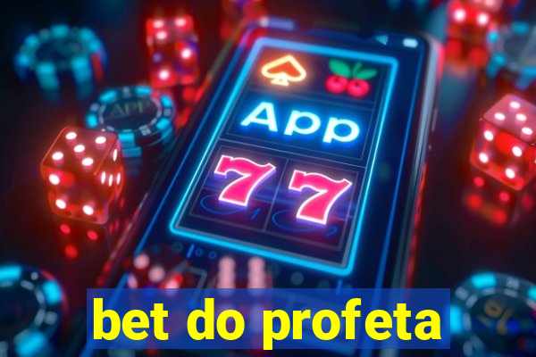 bet do profeta